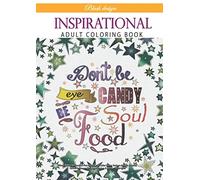 Inspirational Adult Coloring Book (Stress Relieving Creative Fun Drawings to Calm Down, Reduce Anxiety & Relax.)