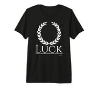 Inspirational Ancient Roman Philosophy Seneca Quote On Luck Premium T-Shirt