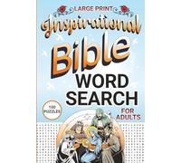 Inspirational Bible Word Search For Adults: 100 Puzzles Large Print Relaxing & Uplifting Brain-Boosting Word Find Book for Christian Faith, Love, Hope & Inner Peace