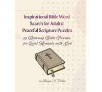 Inspirational Bible Word Search for Adults: Peaceful Scripture Puzzles: 30 Relaxing Bible Puzzles for Quiet Moments with God