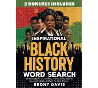 Inspirational Black History Word Search: 120 Relaxing Puzzles to Learn African American History, Celebrate Juneteenth & Explore Civil Rights For Adults & Seniors (Gift Books)