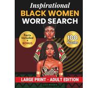 Inspirational Black Women Word Search Book for Adults: 100 Puzzles Celebrating Black History, Self-Love & Cultural Pride (Black Heritage Collection)