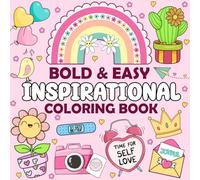 Inspirational - Bold and Easy Coloring Book: 50 large Print and Simple Motivational Quotes Coloring Pages for Adults and Kids to Stress Relief and Relaxation