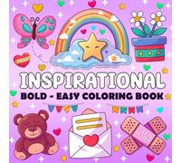 Inspirational - Bold and Easy Coloring Book: Simple Large Print Motivational Quotes for Adults, Women, Teens, Kids and Seniors for Relaxation and Stress Relief (Inspirational Coloring Book)