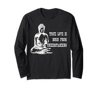 Inspirational Buddha Quote True Love Understanding Long Sleeve T-Shirt