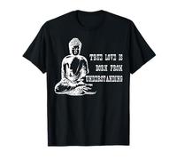 Inspirational Buddha Quote True Love Understanding T-Shirt