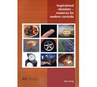 Inspirational Chemistry: Resources for Modern Curricula