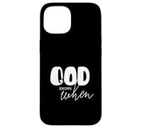 Inspirational Christian Saying God Knows When Quote Case for iPhone 15