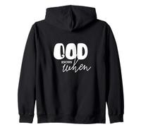 Inspirational Christian Saying God Knows When Quote Zip Hoodie