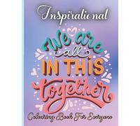 Inspirational Coloring Book For Everyone: Be Fearless In The Pursuit Of What Sets Your Soul On Fire