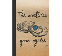 Inspirational & Cultural Journal/ Notebook with English idiom : The world is your oyster | Handmade design | A5 | 6x9 | Lined | Paperbook with softcover