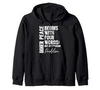 Inspirational Design Inner Peace Begins With Four Words Zip Hoodie