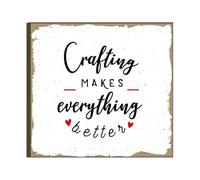 Inspirational Desk Sign Wall Hanging - Crafting Makes Everything Better - Fun Motivational Table Signs Funny Quote Sign Home Office Decor for Desk Table Shelf 20X20CM