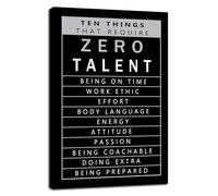 Inspirational Entrepreneur Quote Wall Art Office Wall Decor Motivational Ten Things That Require Zero Talent Success Poster Prints Picture Canvas Painting Artwork Home Framed Decor<12 x 18 inch>