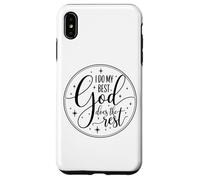 Inspirational Faith Shirt "I Do My Best God Does The Rest" Case for iPhone XS Max