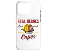 Inspirational Firefighter Quote Real Heroes Don't Wear Capes Case for iPhone 16 Pro
