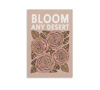 Inspirational Floral Wall Art Print Bloom Any Desert Quote Poster Motivational Pink Rose Artwork for Office Bedroom Or Living Room Decor Gift 08x12inch(20x30cm) Unframed