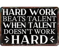 Inspirational Funny Metal Sign Hard Work Beats Talent When Talent doesn't Work Hard Garage Home Bathroom Decor Bars Decor Art Poster Kitchen Cafe Wall Decoration 8x12 INCH