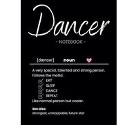 Inspirational Gift for Dancers Jazz | Modern | Ballet | Tap Dancer Women, Men: Lined Notebook/Journal Eat Sleep Dance Repeat Quote Idea, for Choreographers, Teachers, Teens, Adults