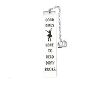 Inspirational Gifts Bookmarks for Girls Women Good Girls Love to Read Dirty Books Bookmark for Daughter Friend Book Reader Lovers Gifts for Girls Bookworm Reading Gift Book Markers
