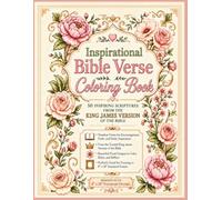 Inspirational KJV Bible Verse Coloring Book: 50 King James Version Scripture Coloring Pages with Peaceful Floral Designs to Color, Reflect, and Frame in 8 x 10 Standard Frames