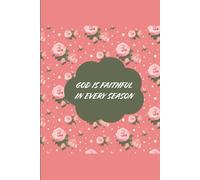 Inspirational Lined Notebook, Floral Bible Journal: Find Inspiration, Strength, and Peace Through the Word of God - Perfect for Bible Study and Personal Devotion