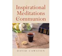 Inspirational Meditations on Communion