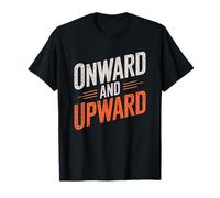 Inspirational Motivational, Onward and Upward Distressed T-Shirt