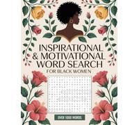 Inspirational & Motivational Word Search for Black Women | Empowering Puzzle Book for Relaxation, Healing & Black Girl Magic: Over 50 Motivational ... Self-Love, Confidence & Black Excellence