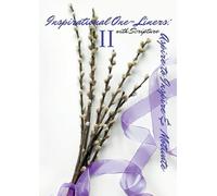 Inspirational One-Liners II with Scripture: Aspire to Inspire & Motivate