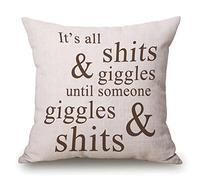 Inspirational Positive Quotes Throw Pillow Case Funny Quotes Cushion Cover Cotton Linen 18 x 18 Inch,It's All Shits and Giggles Until Someone Giggles and Shits