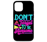 Inspirational Positive Words - Don't Forget To Be Awesome Case for iPhone 12/12 Pro