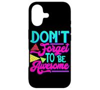 Inspirational Positive Words - Don't Forget To Be Awesome Case for iPhone 17
