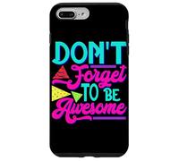 Inspirational Positive Words - Don't Forget To Be Awesome Case for iPhone 7 Plus/8 Plus