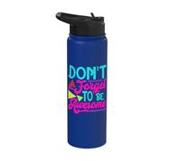 Inspirational Positive Words - Don't Forget to Be Awesome Stainless Steel Insulated Water Bottle
