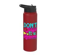 Inspirational Positive Words - Don't Forget to Be Awesome Stainless Steel Insulated Water Bottle