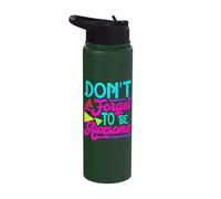 Inspirational Positive Words - Don't Forget to Be Awesome Stainless Steel Insulated Water Bottle