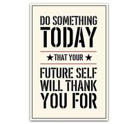 Inspirational Poster Print Art Motivational Quote Phrases Sign Do Something Today That Your Future Self Will Thank You For Wall Decor (40cm x 60cm)