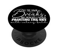 Inspirational Quote About Mercy and Grace at Dawn PopSockets Adhesive PopGrip