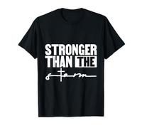 Inspirational Quote Be Strong Positive Saying T-Shirt