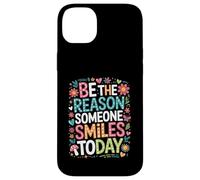Inspirational Quote Be The Reason Someone Smiles Today Case for iPhone 14 Plus