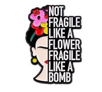 Inspirational Quote Enamel Pin, Floral Design with Text, Frida Kahlo Pin, Black and Pink, 1.25 x 0.90 Inch, Lightweight 5g