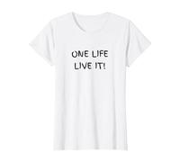Inspirational Quote, One Life, Live It! T-Shirt, Women, White, X-Large