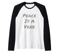 Inspirational Quote Retro Letter Word Text Peace is A Verb Raglan Baseball Tee