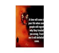 Inspirational Quotes A Time Will Come in Your Life When Some People Will Regret Why They Treated You Wrong Trust Me It Will Definitely Come Canvas Poster Wall Art Decor Print Picture Paintings for Liv