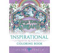 Inspirational Quotes and Fantasy Coloring Book: 25 (Fantasy Coloring by Selina)