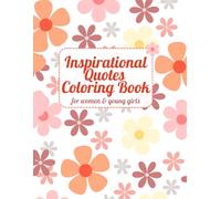 Inspirational Quotes Coloring Book for Tweens/Girls
