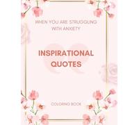 Inspirational Quotes Coloring Book If Struggling With Anxiety