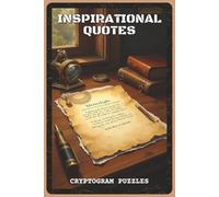Inspirational Quotes Cryptogram Puzzles: Cryptogram Puzzles with Inspiring Quotes | Decode Motivation, Wisdom, and Positivity | 6x9 inches, 130+ pages ... Seekers (Classic Cryptogram Collection)