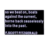 Inspirational Quotes Enamel Pin So We Beat On Boats Against The Current Borne Back Ceaselessly Into The Past Literary Quotes Brooch Pin Badge Hard Lapel Pin Creative Jewellery Gifts for Men Women